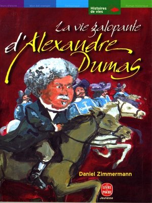cover image of La vie galopante d'Alexandre Dumas